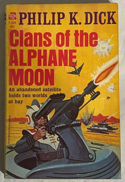 The cover of Philip K. Dick Clans of the Alphane Moon.