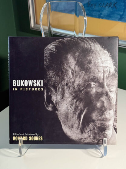 A picture of the Howard Sounes book "Bukowski in Pictures."
