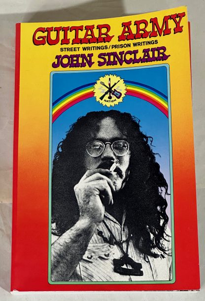 A first edition, near fine, of John Sinclair's Guitar Army in wraps.