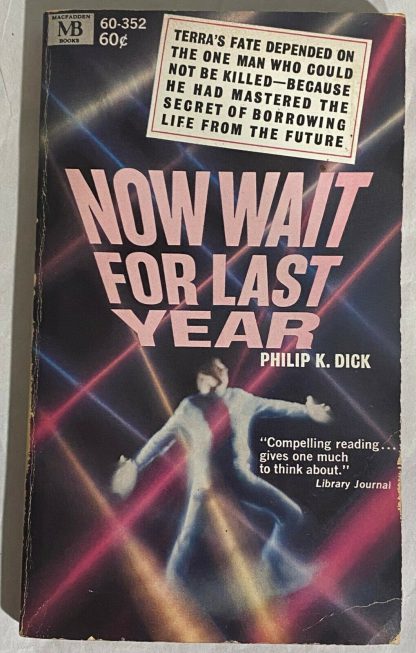 The cover of Philip K. Dick Now Wait For Last Year