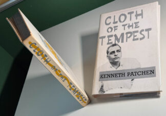 various pictures of the Kenneth Patchen title Cloth of the Tempest in a second edition of 2500 copies in boards