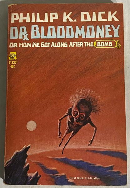 Cover of the True first edition of Philip K. Dick Dr. Bloodmoney, Or How We Got Along After the Bomb